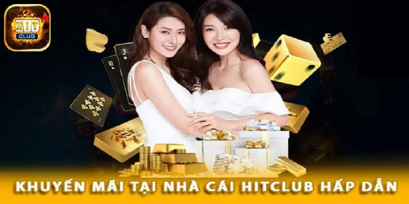 Khuyến mãi bắn cá hitclub Các loại khuyến mãi bắn cá hitclub phổ biến