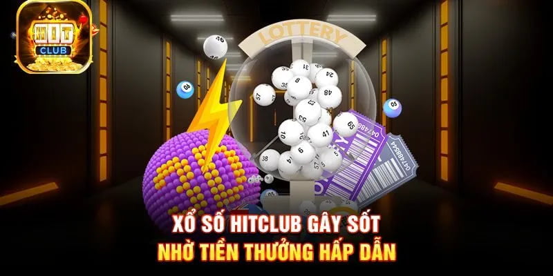 Xổ số Hitclub Giới thiệu về Xổ số Hitclub – Sân chơi đổi thưởng đang hot